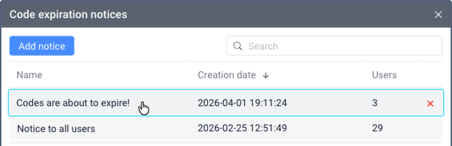 El cuadro de diálogo Avisos de expiración de códigos con una fila de
aviso resaltada al pasar el cursor, mostrando un botón X rojo para
eliminar en el lado derecho de la
fila.